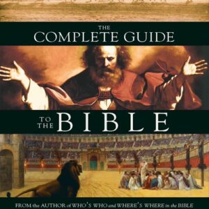 The Complete Guide to the Bible