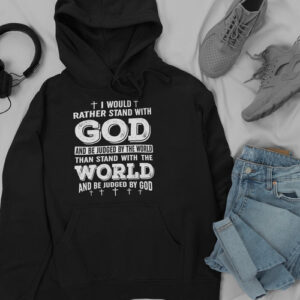 I Would Rather Stand With Hoodie